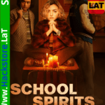 School Spirits - E06