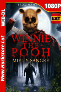 Winnie the Pooh: Sangre y Miel (2023) - 
